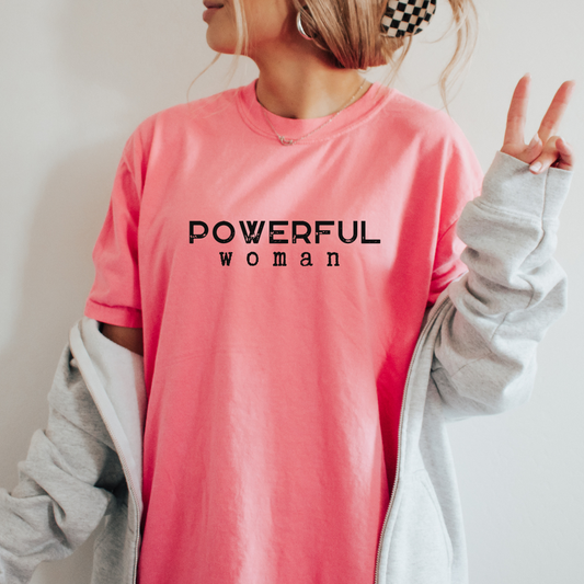 POWERFUL WOMAN: COMFORT COLORS Unisex T-shirt in NEON PINK