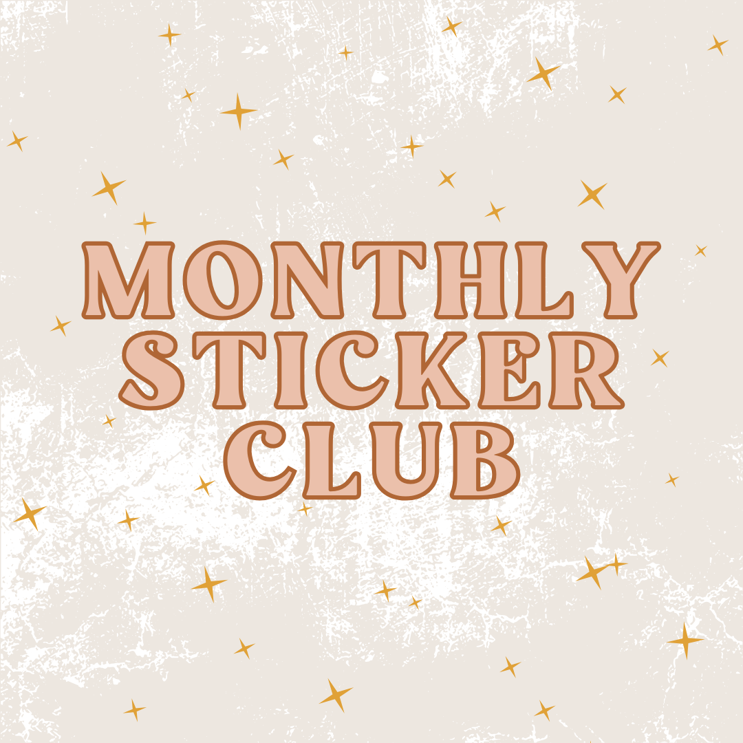 FEBRUARY MONTHLY STICKER CLUB
