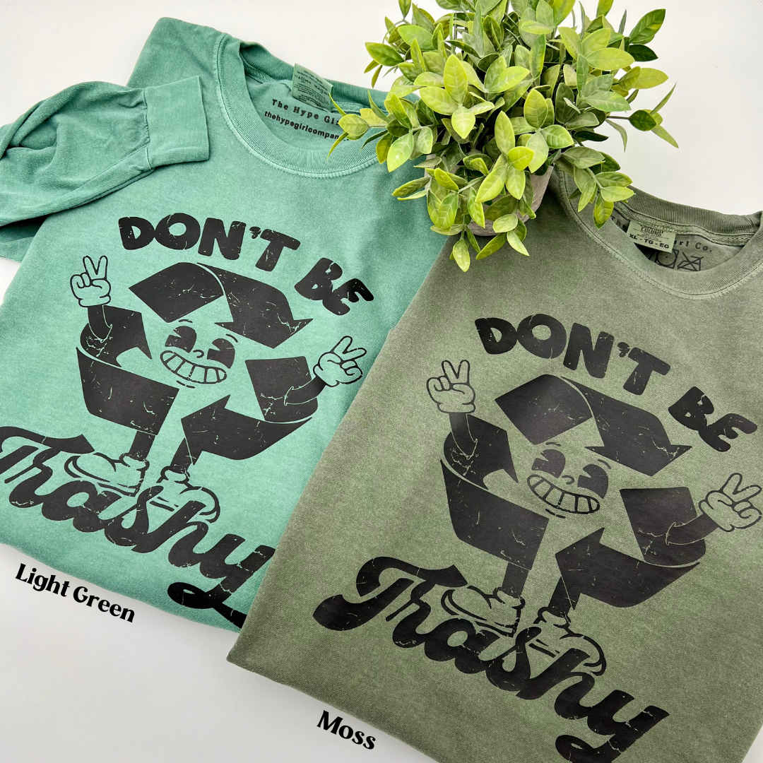 DON'T BE TRASHY Unisex T-shirt in MOSS